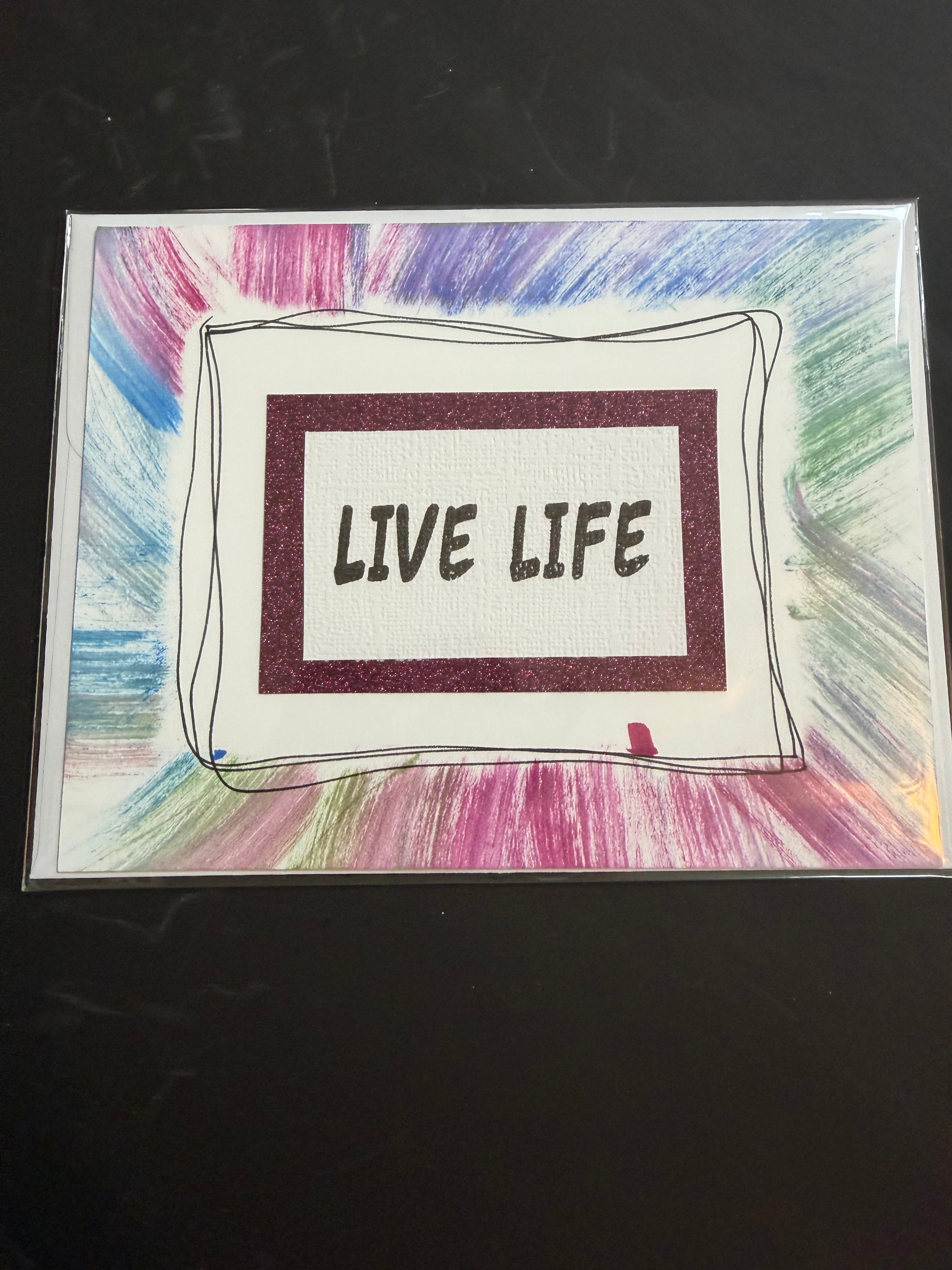 Live Life